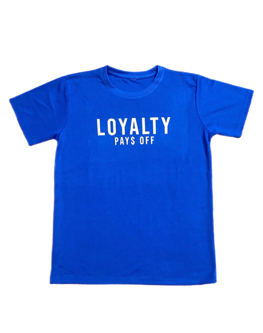 Loyalty Pays Off Heavy Cotton T-shirt Royal